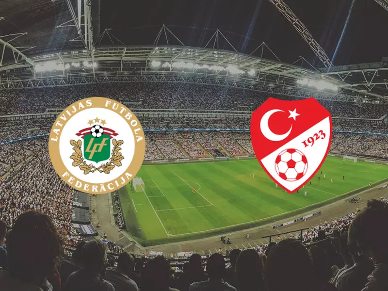 Latvia vs Türkiye – Preview, Tips and Odds